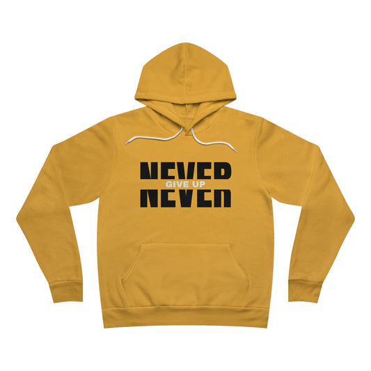 Never Give Up Premium Hoodie – Clean Motivational Fleece on Bella+Canvas 3719